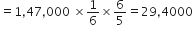 equals 1 comma 47 comma 000 space cross times 1 over 6 cross times 6 over 5 equals 29 comma 4000