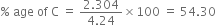 percent sign space age space of space straight C space equals space fraction numerator 2.304 over denominator 4.24 end fraction cross times 100 space equals space 54.30