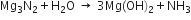 Mg subscript 3 straight N subscript 2 plus straight H subscript 2 straight O space rightwards arrow space 3 Mg left parenthesis OH right parenthesis subscript 2 plus NH subscript 3