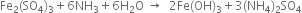 Fe subscript 2 left parenthesis SO subscript 4 right parenthesis subscript 3 plus 6 NH subscript 3 plus 6 straight H subscript 2 straight O space rightwards arrow space space 2 Fe left parenthesis OH right parenthesis subscript 3 plus 3 left parenthesis NH subscript 4 right parenthesis subscript 2 SO subscript 4