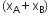 open parentheses straight x subscript straight A plus straight x subscript straight B close parentheses