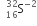space space straight S presubscript 16 presuperscript 32 superscript negative 2 end superscript