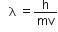 space space space straight lambda space equals straight h over mv
