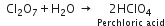 space space Cl subscript 2 straight O subscript 7 plus straight H subscript 2 straight O space rightwards arrow space stack 2 HClO subscript 4 with Perchloric space acid below