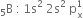 straight B presubscript 5 space colon thin space 1 straight s squared space 2 straight s squared space straight p subscript straight x superscript 1