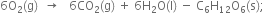 6 straight O subscript 2 left parenthesis straight g right parenthesis space space rightwards arrow space space space 6 CO subscript 2 left parenthesis straight g right parenthesis space plus space 6 straight H subscript 2 straight O left parenthesis straight l right parenthesis space minus space straight C subscript 6 straight H subscript 12 straight O subscript 6 left parenthesis straight s right parenthesis semicolon