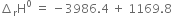 increment subscript straight r straight H to the power of 0 space equals space minus 3986.4 space plus space 1169.8