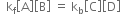 space space straight k subscript straight f open square brackets straight A close square brackets open square brackets straight B close square brackets space equals space straight k subscript straight b open square brackets straight C close square brackets open square brackets straight D close square brackets