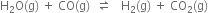 straight H subscript 2 straight O left parenthesis straight g right parenthesis space plus space CO left parenthesis straight g right parenthesis space space rightwards harpoon over leftwards harpoon space space space straight H subscript 2 left parenthesis straight g right parenthesis space plus space CO subscript 2 left parenthesis straight g right parenthesis