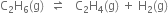 straight C subscript 2 straight H subscript 6 left parenthesis straight g right parenthesis space space rightwards harpoon over leftwards harpoon space space space straight C subscript 2 straight H subscript 4 left parenthesis straight g right parenthesis space plus space straight H subscript 2 left parenthesis straight g right parenthesis
