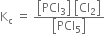 straight K subscript straight c space equals space fraction numerator open square brackets PCl subscript 3 close square brackets space open square brackets Cl subscript 2 close square brackets over denominator open square brackets PCl subscript 5 close square brackets end fraction