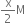 straight x over 2 straight M