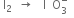 space straight I subscript 2 space space rightwards arrow space space space straight I space space straight O subscript 3 superscript minus space space