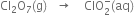 Cl subscript 2 straight O subscript 7 left parenthesis straight g right parenthesis space space space rightwards arrow space space space space ClO subscript 2 superscript minus left parenthesis aq right parenthesis
