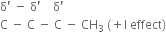 straight delta apostrophe space minus space straight delta apostrophe space space space space straight delta apostrophe
straight C space minus space straight C space minus space straight C space minus space CH subscript 3 space left parenthesis plus straight I space effect right parenthesis