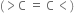 left parenthesis greater than straight C space equals space straight C thin space less than right parenthesis