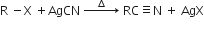 straight R space minus straight X space plus AgCN space rightwards arrow with space space space space increment space space space space on top space RC identical to straight N space plus space AgX