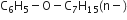 straight C subscript 6 straight H subscript 5 minus straight O minus straight C subscript 7 straight H subscript 15 left parenthesis straight n minus right parenthesis