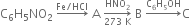 straight C subscript 6 straight H subscript 5 NO subscript 2 space rightwards arrow with Fe divided by HCl on top space straight A space rightwards arrow from 273 space straight K to HNO subscript 2 of space straight B space rightwards arrow with straight C subscript 6 straight H subscript 5 OH on top straight C