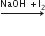 rightwards arrow with NaOH space plus straight I subscript 2 on top