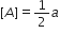left square bracket A right square bracket equals 1 half a