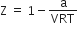 straight Z space equals space 1 minus straight a over VRT