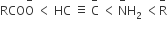 RCO straight O with minus on top space less than space HC space identical to space straight C with minus on top space less than thin space straight N with minus on top straight H subscript 2 space less than straight R with minus on top
