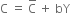 straight C space equals space straight C with bar on top space plus space bY