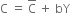 straight C space equals space top enclose straight C space plus space bY