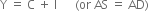 straight Y space equals space straight C space plus space straight I space space space space space space left parenthesis or space AS space equals space AD right parenthesis