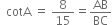 space space cotA space equals space 8 over 15 equals AB over BC