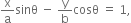 straight x over straight a sinθ space minus space straight y over straight b cosθ space equals space 1 comma
