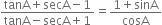 fraction numerator tanA plus secA minus 1 over denominator tanA minus secA plus 1 end fraction equals fraction numerator 1 plus sinA over denominator cosA end fraction