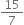15 over 7