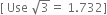 left square bracket space Use space square root of 3 equals space 1.732 right square bracket