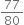 77 over 80