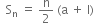 space space straight S subscript straight n space equals space straight n over 2 space left parenthesis straight a space plus space straight l right parenthesis