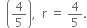 space space open parentheses 4 over 5 close parentheses comma space space straight r space equals space 4 over 5.