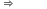 rightwards double arrow space space space space space space space space space space