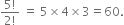 fraction numerator 5 factorial over denominator 2 factorial end fraction space equals space 5 cross times 4 cross times 3 equals 60.