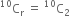 straight C presuperscript 10 subscript straight r space equals space straight C presuperscript 10 subscript 2