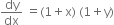 dy over dx space equals left parenthesis 1 plus straight x right parenthesis space left parenthesis 1 plus straight y right parenthesis