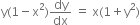 straight y left parenthesis 1 minus straight x squared right parenthesis dy over dx space equals space straight x left parenthesis 1 plus straight y squared right parenthesis
