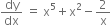 dy over dx space equals space straight x to the power of 5 plus straight x squared minus 2 over straight x