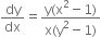dy over dx equals fraction numerator straight y left parenthesis straight x squared minus 1 right parenthesis over denominator straight x left parenthesis straight y squared minus 1 right parenthesis end fraction