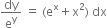 dy over straight e to the power of straight y space equals space left parenthesis straight e to the power of straight x plus straight x squared right parenthesis space dx