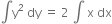 integral straight y squared space dy space equals space 2 space integral space straight x space dx