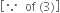 open square brackets because space space of space left parenthesis 3 right parenthesis close square brackets
