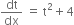 dt over dx space equals space straight t squared plus 4