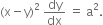 left parenthesis straight x minus straight y right parenthesis squared space dy over dx space equals space straight a squared.